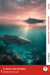 Il pesce che ricorda - Italienische Krimi-Lekt&uuml;re A1-A2 (+ Audio-Online), m. 1 Audio, m. 1 Audio