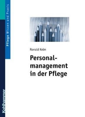 Personalmanagement in der Pflege - Bd.1