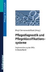 Pflegediagnostik und Pflegeklassifikationssysteme