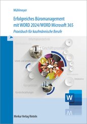Erfolgreiches B&uuml;romanagement mit Word 2024 / Word Microsoft 365