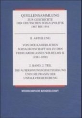 Quellensammlung zur Geschichte der deutschen Sozialpolitik 1867-1914 / Von der kaiserlichen Sozialbotschaft bis zu den F - Bd.2/2
