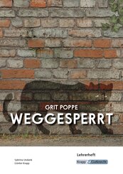 Weggesperrt - Grit Poppe - Lehrerheft (BaW&uuml; 2027)