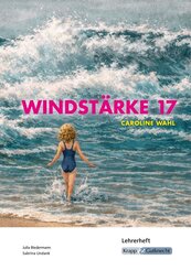 Windst&auml;rke 17 - Caroline Wahl - Lehrerheft