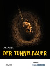 Der Tunnelbauer - Maja Nielsen - Lehrerheft