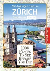 Reisef&uuml;hrer Z&uuml;rich. Stadtf&uuml;hrer inklusive Ebook. Ausflugsziele, Sehensw&uuml;rdigkeiten, Restaurant & Hotels uvm.