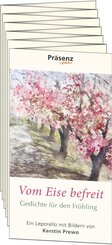 Vom Eise befreit. Gedichte f&uuml;r den Fr&uuml;hling