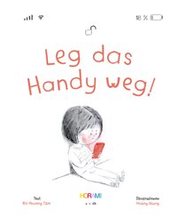 Leg das Handy weg!