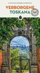 Verborgene Toskana