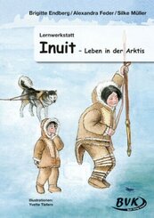 Lernwerkstatt Inuit - Leben in der Arktis