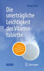 Die unertr&auml;gliche Leichtigkeit der Vitamintablette