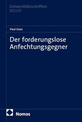 Der forderungslose Anfechtungsgegner