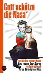 Gott sch&uuml;tze die Nasa