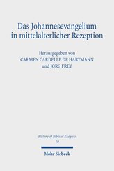 Das Johannesevangelium in mittelalterlicher Rezeption