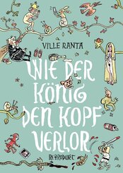 Wie der K&ouml;nig den Kopf verlor
