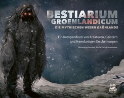 Bestiarium Groenlandicum - Die mythischen Wesen Gr&ouml;nlands