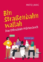 Bin Stra&szlig;enbahn, wallah
