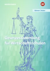 Gesetzessammlung f&uuml;r Wirtschaftsschulen