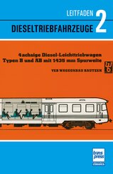 Leitfaden der Dieselfahrzeuge Band 2 Diesellokomotiven der Deutschen Reichsbahn: historische Technik kompetent erkl&auml;rt