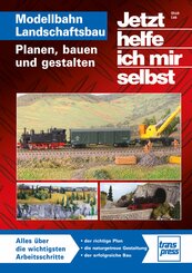 Jetzt helfe ich mir selbst: Landschaftsbau - Planen, bauen und gestalten - praxiserprobte Tipps und Techniken f&uuml;r den Anlagenbau