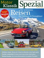 Motor Klassik Die sch&ouml;nsten Reisen f&uuml;r Oldtimer & Youngtimer