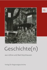 Geschichte(n) aus L&ouml;hne und Bad Oeynhausen