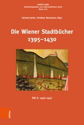 Die Wiener Stadtb&uuml;cher 1395-1430
