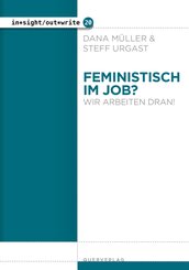 Feministisch im Job? Wir arbeiten dran!