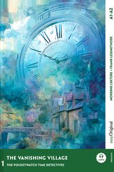 The Vanishing Village - Englische Krimi-Lekt&uuml;re A1-A2 (+ Audio-Online), m. 1 Audio, m. 1 Audio