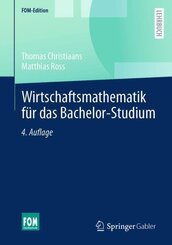 Wirtschaftsmathematik f&uuml;r das Bachelor-Studium
