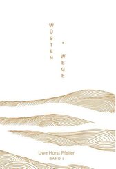 W&uuml;sten.Wege - Band I
