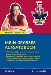 Mein gro&szlig;es Aufsatzbuch - Deutsch 7.-10. Klasse