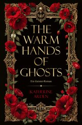 The Warm Hands of Ghosts