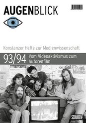 Vom Videoaktivismus zum Autorenfilm