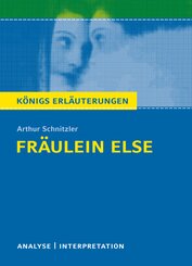 K&ouml;nigs Erl&auml;uterungen: Fr&auml;ulein Else von Arthur Schnitzler.