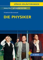 Die Physiker von Friedrich D&uuml;rrenmatt - Textanalyse und Interpretation