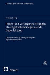 Pflege- und Versorgungsleistungen als entgeltlichkeitsbegr&uuml;ndende Gegenleistung