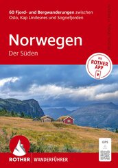 ROTHER Wanderf&uuml;hrer Norwegen - Der S&uuml;den. 60 Fjord- und Bergwanderungen zwischen Oslo, Kap Lindesnes und Sognefjord