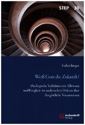 Wei&szlig; Gott die Zukunft?