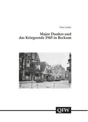 Major Dunker und das Kriegsende 1945 in Beckum