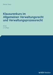 Klausurenkurs im Allgemeinen Verwaltungsrecht und Verwaltungsprozessrecht
