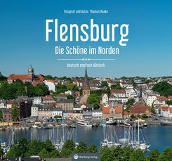 Flensburg - Die Sch&ouml;ne im Norden