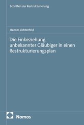 Die Einbeziehung unbekannter Gl&auml;ubiger in einen Restrukturierungsplan