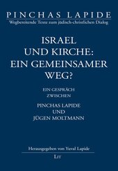 Israel und Kirche: ein gemeinsamer Weg?