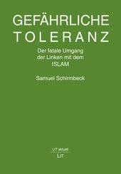 Gef&auml;hrliche Toleranz