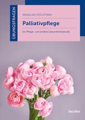 &Uuml;bungsfragen Palliativpflege
