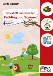 Basisheft Jahreszeiten: Fr&uuml;hling und Sommer