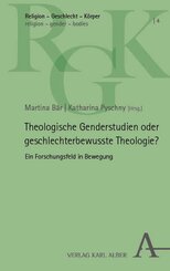 Theologische Genderstudien oder geschlechterbewusste Theologie?