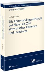 Die Kommanditgesellschaft auf Aktien als Ziel aktivistischer Aktion&auml;re und Investoren