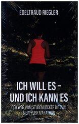 Ich will es - und ich kann es