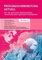 Pr&uuml;fungsvorbereitung aktuell Teil 1 der gestreckten Abschlusspr&uuml;fung